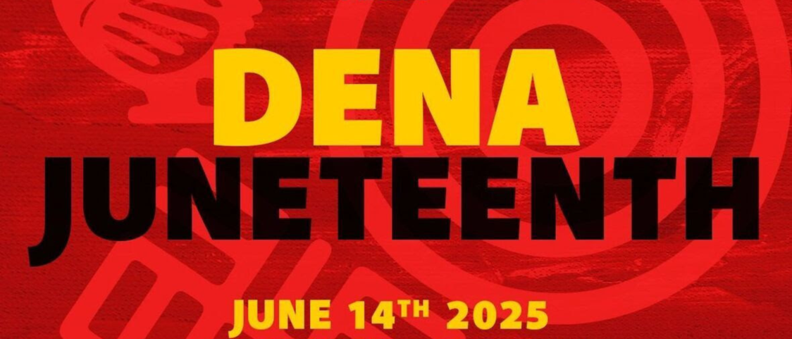 5th Annual DENA Juneteenth (Community Partner Event)