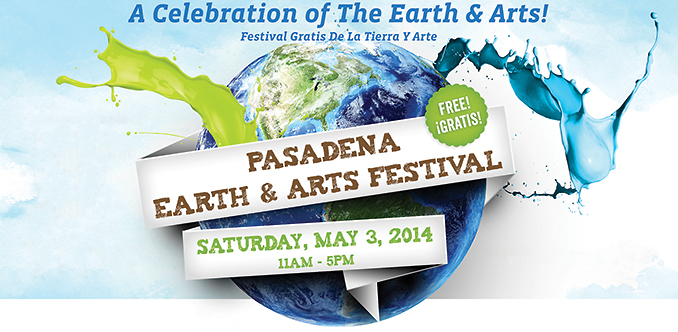 Pasadena Earth & Arts Festival Returns May 3